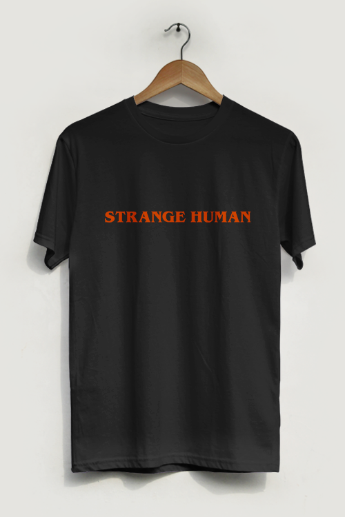 Strange Human T-Shirt