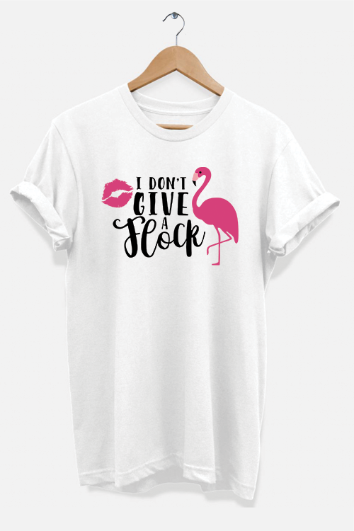 I Don't Give a Flock T-Shirt