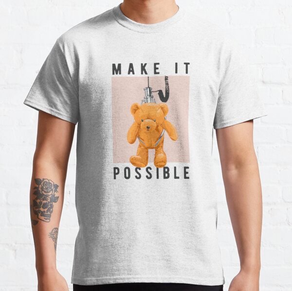 Make it Possible T-Shirt