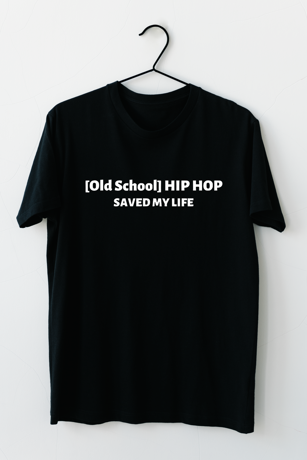 Old School Hiphop Saved my Life T-Shirt