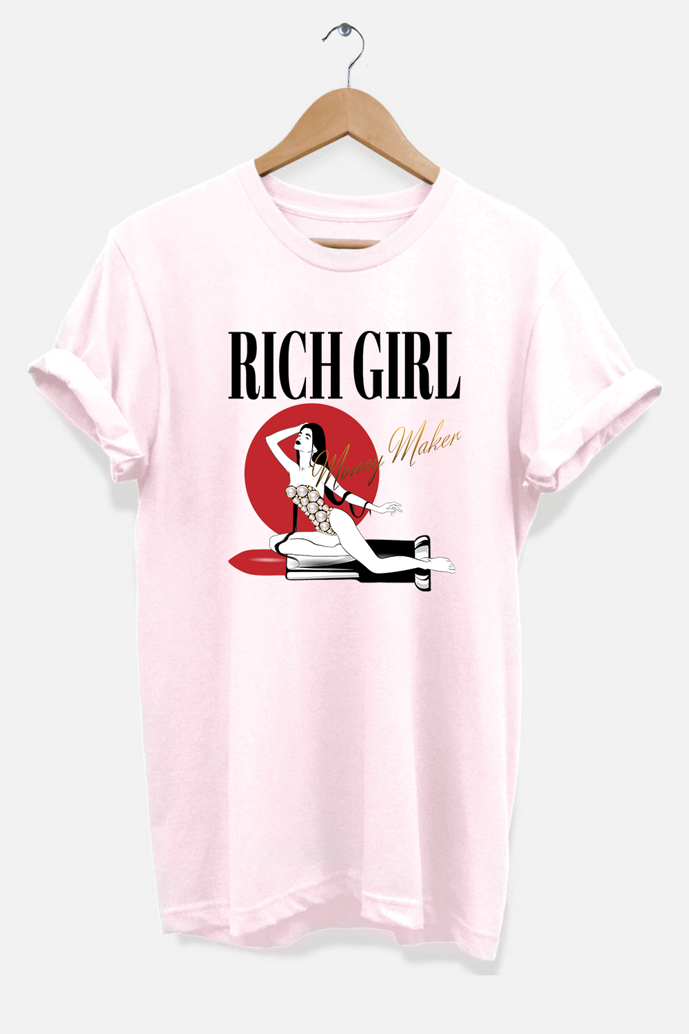 Rich Girl Money Maker T-Shirt