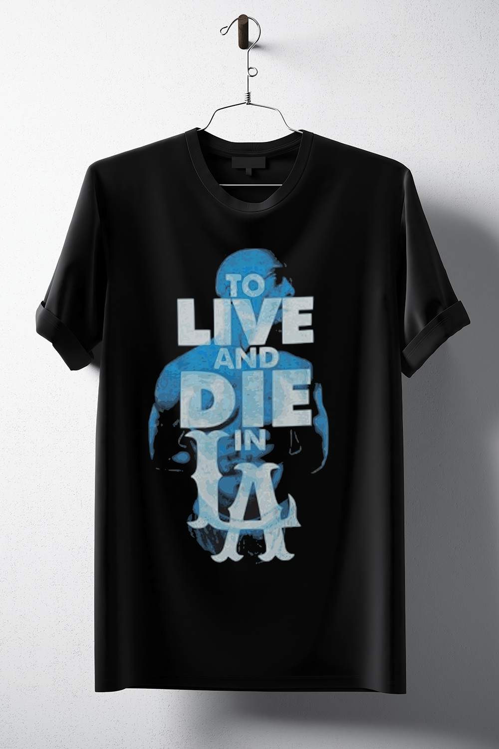 To Live and Die in LA T-Shirt