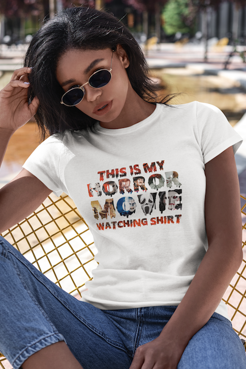 This is my Horror Movie Watching T-shirt